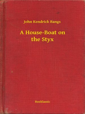 cover image of A House-Boat on the Styx